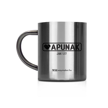 „Apunak” – „Minden jó adomány” – fémbögre, középméretű