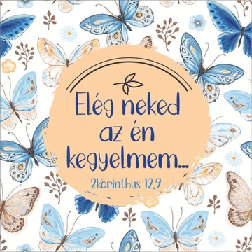 Elég neked az én kegyelmem... – Hűtőmágnes