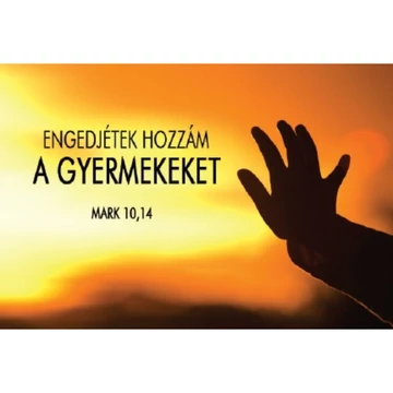 Engedjétek hozzám a gyermekeket – Minikártya csomag (T14)