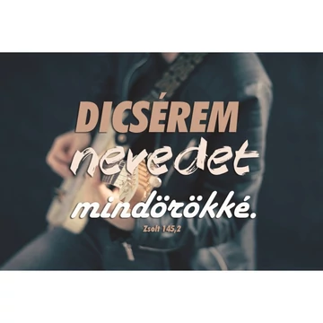 Dicsérem nevedet mindörökké – Minikártya csomag (T79)