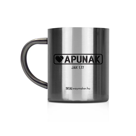 „Apunak” – „Minden jó adomány” – fémbögre, középméretű