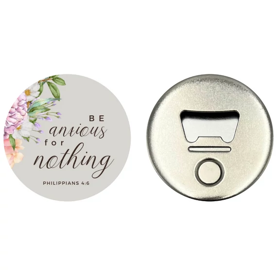 Be anxious for nothing – Hűtőmágnes üvegnyitóval