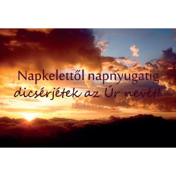 Napkelettől napnyugatig – Minikártya csomag (T18)
