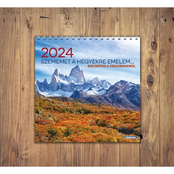 Falinaptár 2024 – négyzetalakú, spirál – Szememet a hegyekre emelem