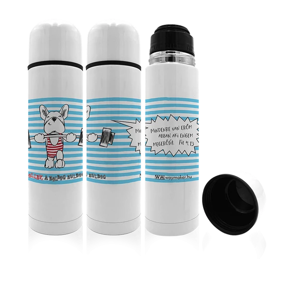 „Mindenre van erőm…” – termosz – Bolldy, a boldog bulldog