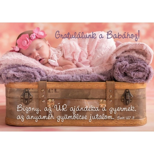 Bizony, az Úr ajándéka a gyermek (születés) – Képeslap csomag (KE-S3)
